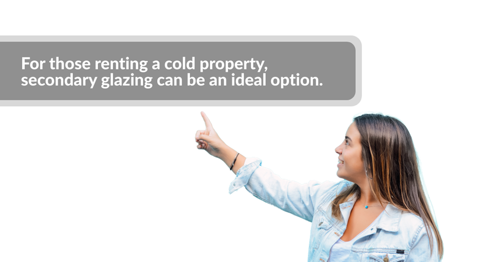renting a cold property, secondary glazing is a great option graphic